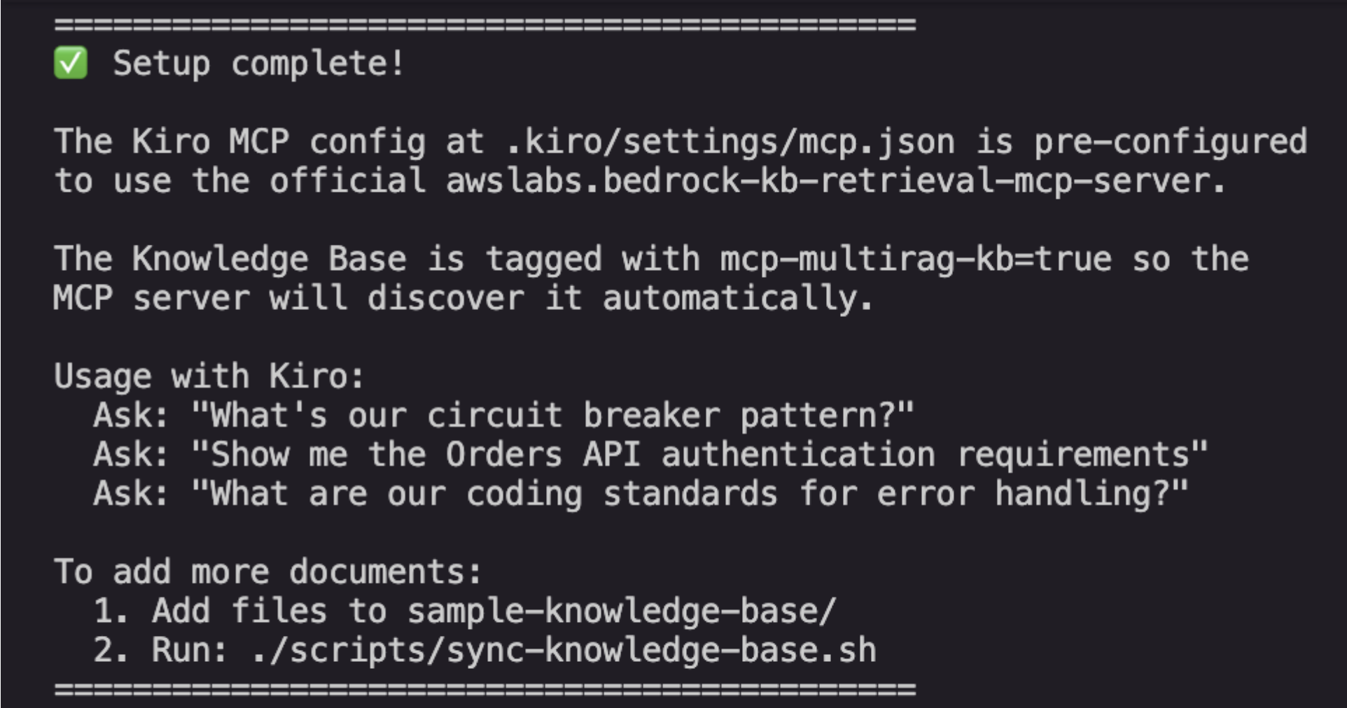 Setup script completion output showing MCP config ready, Knowledge Base tag set for auto-discovery, and sample queries